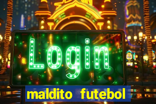 maldito futebol clube dublado download